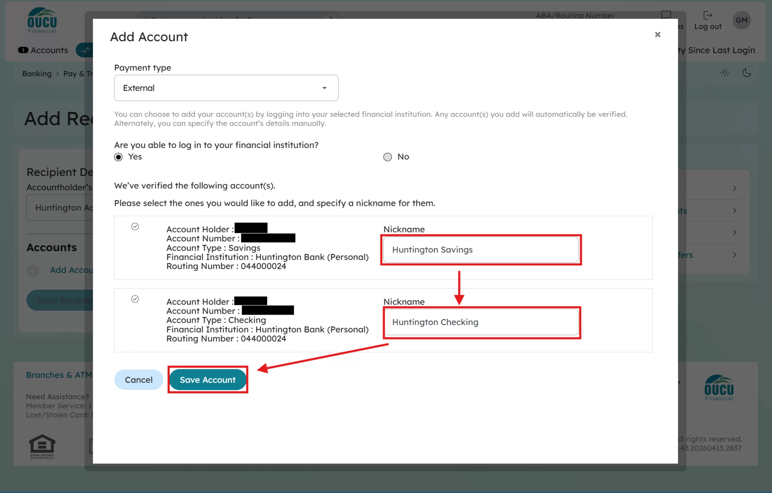 Nickname each of your accounts then click the “Save Account” button. In the example the user is naming each account by the account type and the bank the accounts are held by.